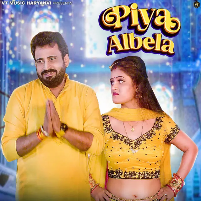 Piya Albela (feat. Nikki Rana, Jay Pandit)