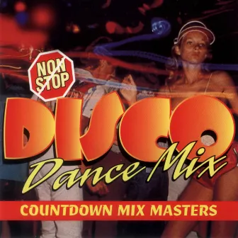 Non Stop Disco Dance Mix by Countdown Mix Masters