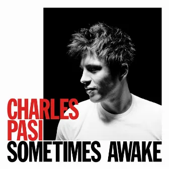 Sometimes Awake by Charles Pasi