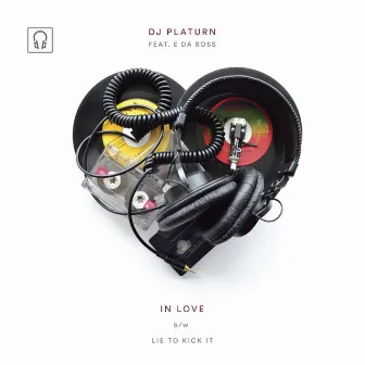 In Love (feat. E da Boss) by DJ Platurn