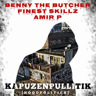 Kapuzenpullitik (Hood Politics) by Amir P