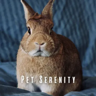 Pet Serenity: Harmonious Chill Music by Static Peace