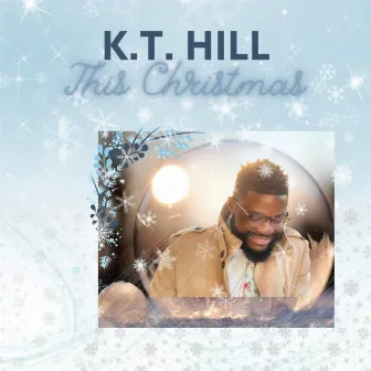 This Christmas by K.T. Hill