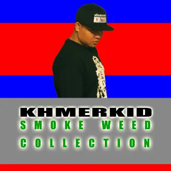 Smoke Weed Collection by Khmerkid