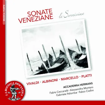 Sonate veneziane - la serenissima by Accademia Hermans