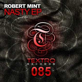 Nasty EP by Robert Mint