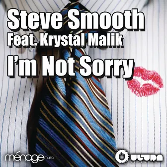 Im Not Sorry (feat. Krystal Malik) by Steve Smooth