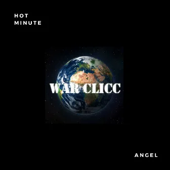 Hot Minute W/ Angel by WAR Clicc