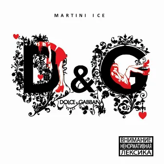 D&G by Martini Ice