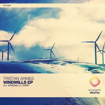 Windmills / Spirit by Tristan Armes