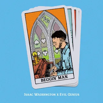 Beggin' Man by Isaac Waddington