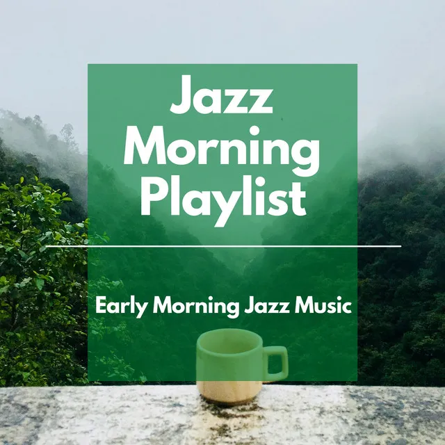 Early Morning Jazz Music