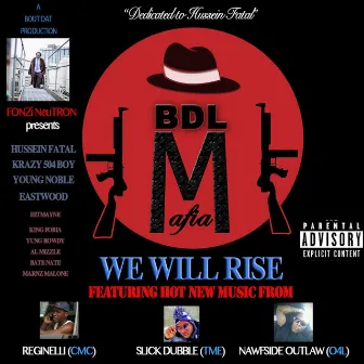 We Will Rise by BDL Mafia