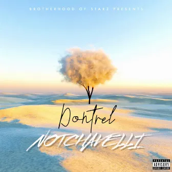 Dontrel by Notchavelli