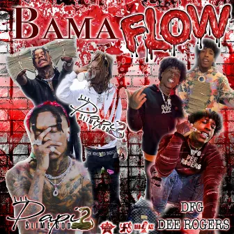 BAMA FLOW (feat. Dee Rogers) by Lil Papi SlimeGod