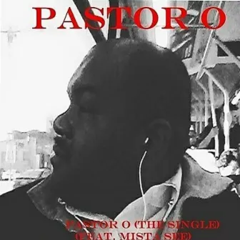 Pastor O (feat. Mista See) by Pastor O