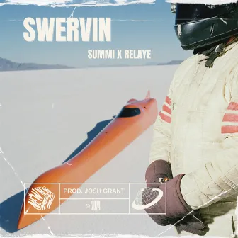 Swervin by Relaye