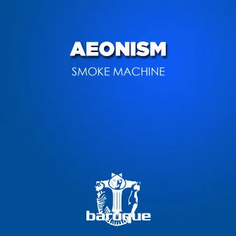 Smoke Machine by Aeonism