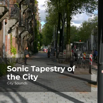 Sonic Tapestry of the City by City Sounds for Sleeping