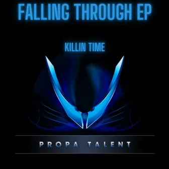 Falling Through EP by Killin Time