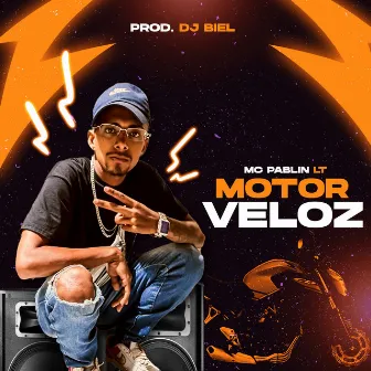 Motor Veloz by MC Pablin LT