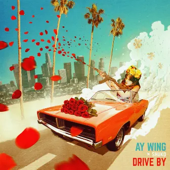 Drive By by Ay Wing