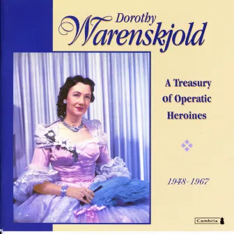 Dorothy Warenskjold: A Treasury of Operatic Heroines by Meredith Willson