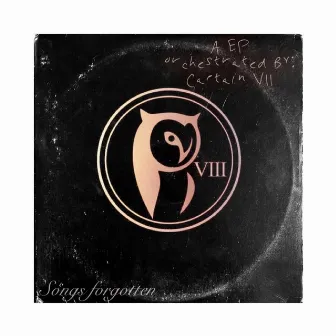 Songs Forgotten EP by Captain VIII