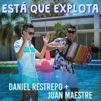 Está Que Explota by Daniel Restrepo