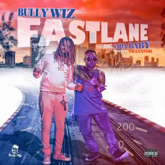 Fastlane by Bully Wiz