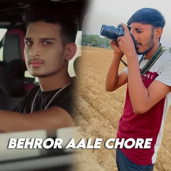 Behror Aale Chore by Dinesh Thukran