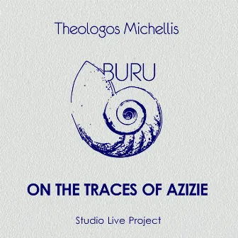 On the traces of Azizie by Theologos Michellis