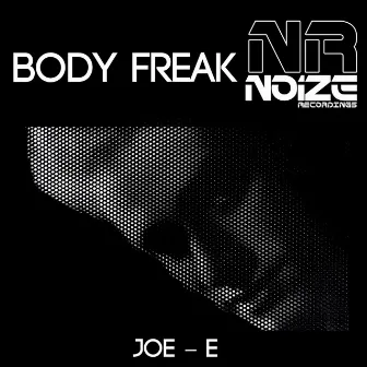 Body Freak by Joe-E