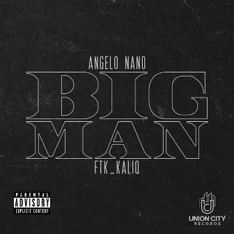 Big Man by Angelo Nano