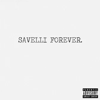 Savelli Forever by Tai Savelli