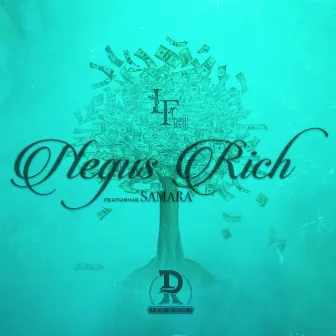 NEGUS RICH by D-Rick