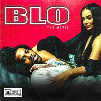 BLO: The Movie by HoodRich Pablo Juan