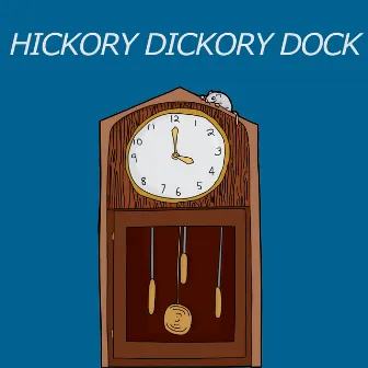 Hickory Dickory Dock by Bingo