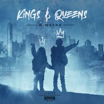 Kings & Queens by D-wayne