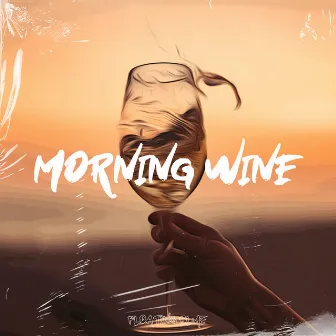 Morning Wine by Cloudy John