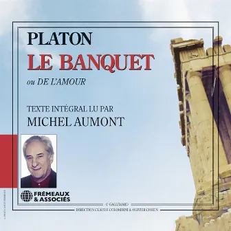 Platon - Le banquet by Michel Aumont