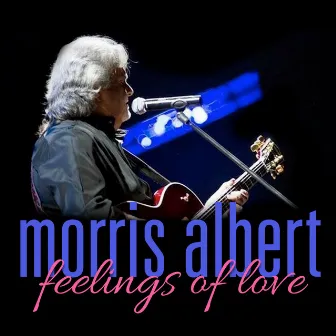 Morris Albert: Feelings Of Love by Morris Albert