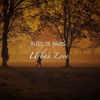 Urban Love by Rues de Paris