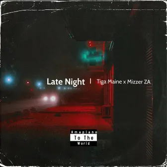 Late Night by Tiga Maine