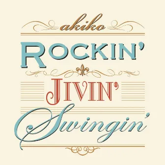 Rockin' Jivin' Swingin' by akiko