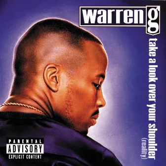 Take A Look Over Your Shoulder (Reality) by Warren G