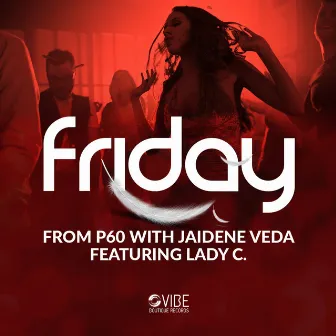 Friday by Jaidene Veda