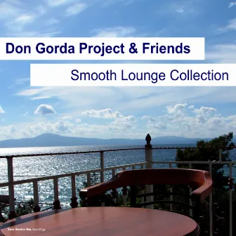 Don Gorda Project & Friends Smooth Lounge Collection by Don Gorda Project