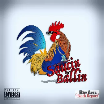 Saucin & Ballin by Digla Baby