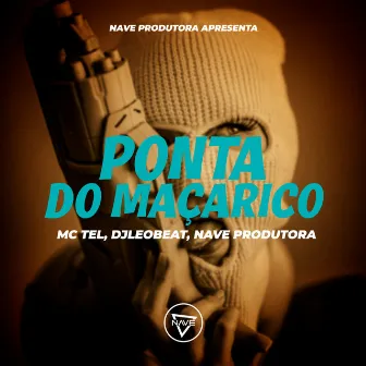 Ponta do Maçarico by Mc Tel